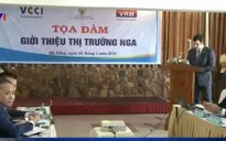 Doanh nghiệp miền Trung cần nỗ lực mạnh mẽ tiếp cận thị trường Nga
