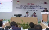 Cơ hội và thách thức của nền kinh tế Việt Nam khi TPP có hiệu lực