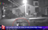 Mải dùng điện thoại, một phụ nữ rơi xuống sông tử vong ở Trung Quốc
