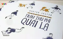 “Trạm thu phí quái lạ” - Chuyện cổ tích thời hiện đại