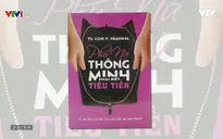 "Phụ nữ thông minh phải biết tiêu tiền"