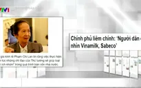 Sabeco, Vinamilk và chủ trương thoái vốn nhà nước "hâm nóng" báo chí
