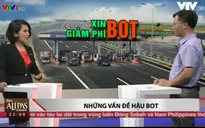 Chính phủ yêu cầu rà soát lại mức phí đường bộ, phí BOT hiện nay