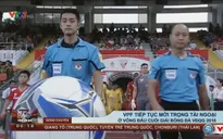 VPF tiếp tục mời trọng tài ngoại ở vòng đấu cuối V.League 2016