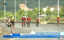 Các đội đua tích cực chuẩn bị cho giải xe đạp đường trường VĐQG