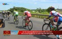 Giải xe đạp quốc tế VTV Cúp Tôn Hoa Sen 2016: Đi tìm ứng viên danh hiệu 'Áo xanh'