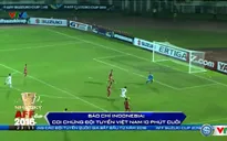 Trận đấu tại Mỹ Đình giữa ĐT Việt Nam - ĐT Indonesia: Góc nhìn từ Indonesia