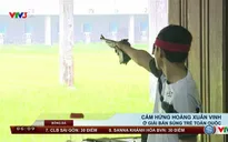 Cảm hứng Hoàng Xuân Vinh ở giải bắn súng trẻ toàn quốc