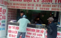 Vẫn có thể dễ dàng mua sim kích hoạt sẵn dù bị "thiết quân luật"
