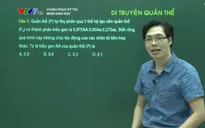 Ôn tập môn Sinh học: Di truyền quần thể