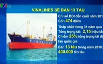 Vinalines sẽ bán 13 tàu