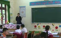 Thiếu giáo viên tiếng Anh tại Bắc Giang: Do cơ chế cứng nhắc