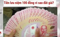 Mua tờ tiền lưu niệm 100 đồng với giá... 200.000 đồng