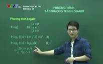 Chinh phục kỳ thi môn Toán: Phương trình, bất phương trình Logarit