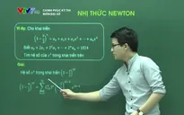 Ôn tập môn Toán: Nhị thức Newton