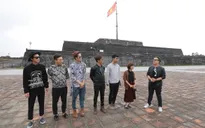 Top 6 Project Runway Vietnam tìm cảm hứng thiết kế ở Cố đô Huế