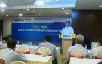 AEC và TPP - Tác động đối với nền kinh tế và doanh nghiệp Việt Nam