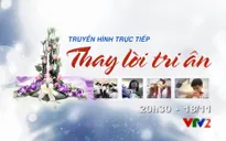 THTT Giao lưu nghệ thuật "Thay lời tri ân" mừng 20/11 (20h30, VTV2)