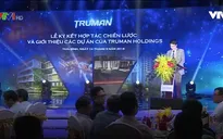 Truman đầu tư gần 6.000 tỷ đồng cho 4 dự án bất động sản