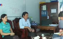 Đăk Lăk: Bế tắc truy thu hàng tỉ đồng hỗ trợ sai