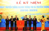 Ngành Thông tin và Truyền thông phải vừa là người tiên phong vừa là người kết nối