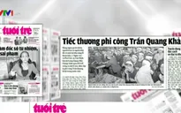 Điểm báo 21/6: Tiếc thương phi công Trần Quang Khải!
