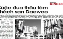 Điểm báo sáng ngày 22/3: Nóng cuộc đua thâu tóm khách sạn Daewoo