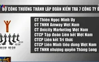 Bộ Công Thương sẽ kiểm tra 7 "đại gia" đa cấp tại Việt Nam