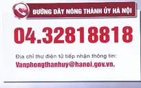 Thành ủy Hà Nội công bố đường dây nóng