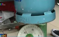 Vạch trần chiêu trò "móc túi" khách hàng đằng sau gas giá rẻ