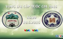 Vòng 1/8 cúp QG: Hấp dẫn cuộc đối đầu HAGL - SHB Đà Nẵng (16h30, VTV6)