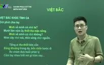 Tìm hiểu tác phẩm "Việt Bắc" của nhà thơ Tố Hữu