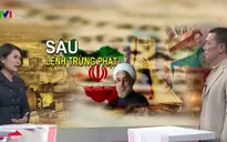 “Kinh tế là đòn bẩy giúp Iran tái hòa nhập thế giới nhanh hơn”