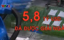 Vốn FDI 5 tháng đầu năm tăng hơn 136%