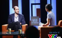 Hoàng tử William hào hứng chia sẻ về gia đình trên Talk Vietnam