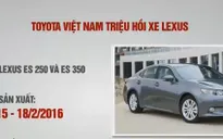 Toyota Việt Nam triệu hồi hơn 110 xe Lexus