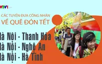 Hà Nội sẽ tổ chức xe miễn phí đưa công nhân về quê ăn Tết