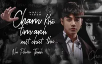Không phải tiền, đây mới là thứ Noo Phước Thịnh đầu tư nhất cho MV Chạm khẽ tim anh một chút thôi