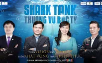 Thương vụ bạc tỷ - Truyền hình thực tế đầu tiên về khởi nghiệp tại Việt Nam chính thức lên sóng VTV3