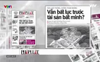 Báo chí "nóng" vì Luật phòng, chống tham nhũng sửa đổi