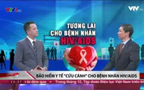 Tương lai nào cho người mắc HIV/AIDS tại Việt Nam?