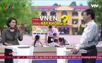 Mô hình trường học mới VNEN: Nên dừng hay tiếp tục?