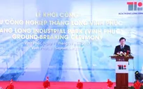 Khởi công xây dựng khu công nghiệp Thăng Long, Vĩnh Phúc