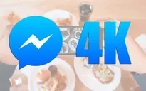 Facebook Messenger cho phép người dùng gửi ảnh độ phân giải 4K