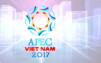 APEC - Sự kiện đối ngoại quan trọng nhất năm 2017 của Việt Nam