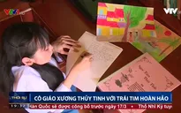 Tấm lòng của cô giáo xương thủy tinh