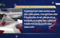 TP.HCM không xây bãi đỗ xe cao tầng ở trung tâm: Người hoan nghênh, người lo lắng