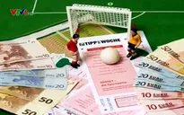 Đầu tư ít nhất 1.000 tỷ đồng mới được kinh doanh cá độ bóng đá