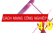 Cách mạng công nghiệp 4.0 - Sự thay đổi toàn diện