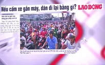 Nếu cấm xe máy, người dân đi bằng gì?